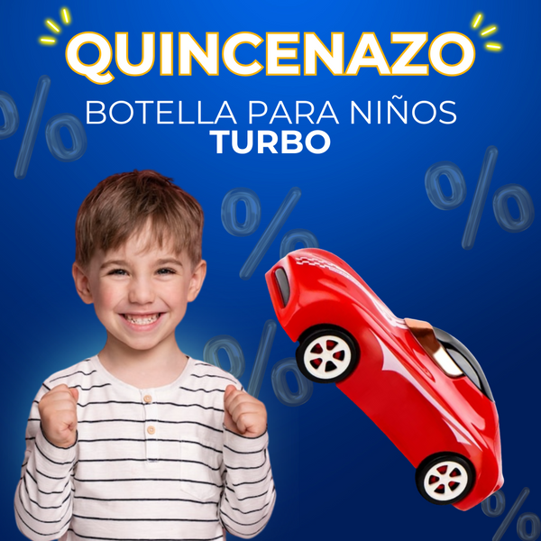 003 ¡QUINCENAZO ! BOTELLA TURBO
